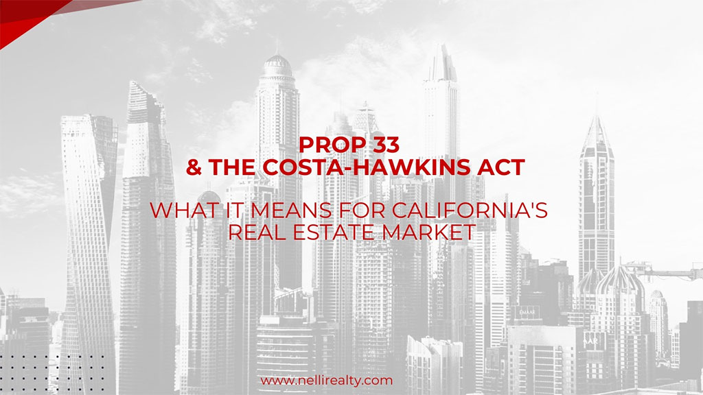 Proposition 33 and the Costa-Hawkins Act: What It Means for California's Real Estate Market